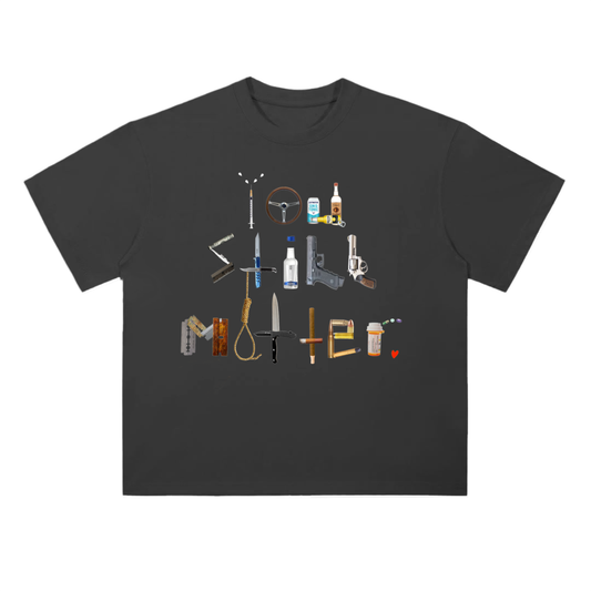 "You Still Matter" Drop shoulder T-Shirt