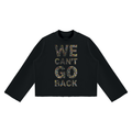 We Can’t Go Back Crewneck